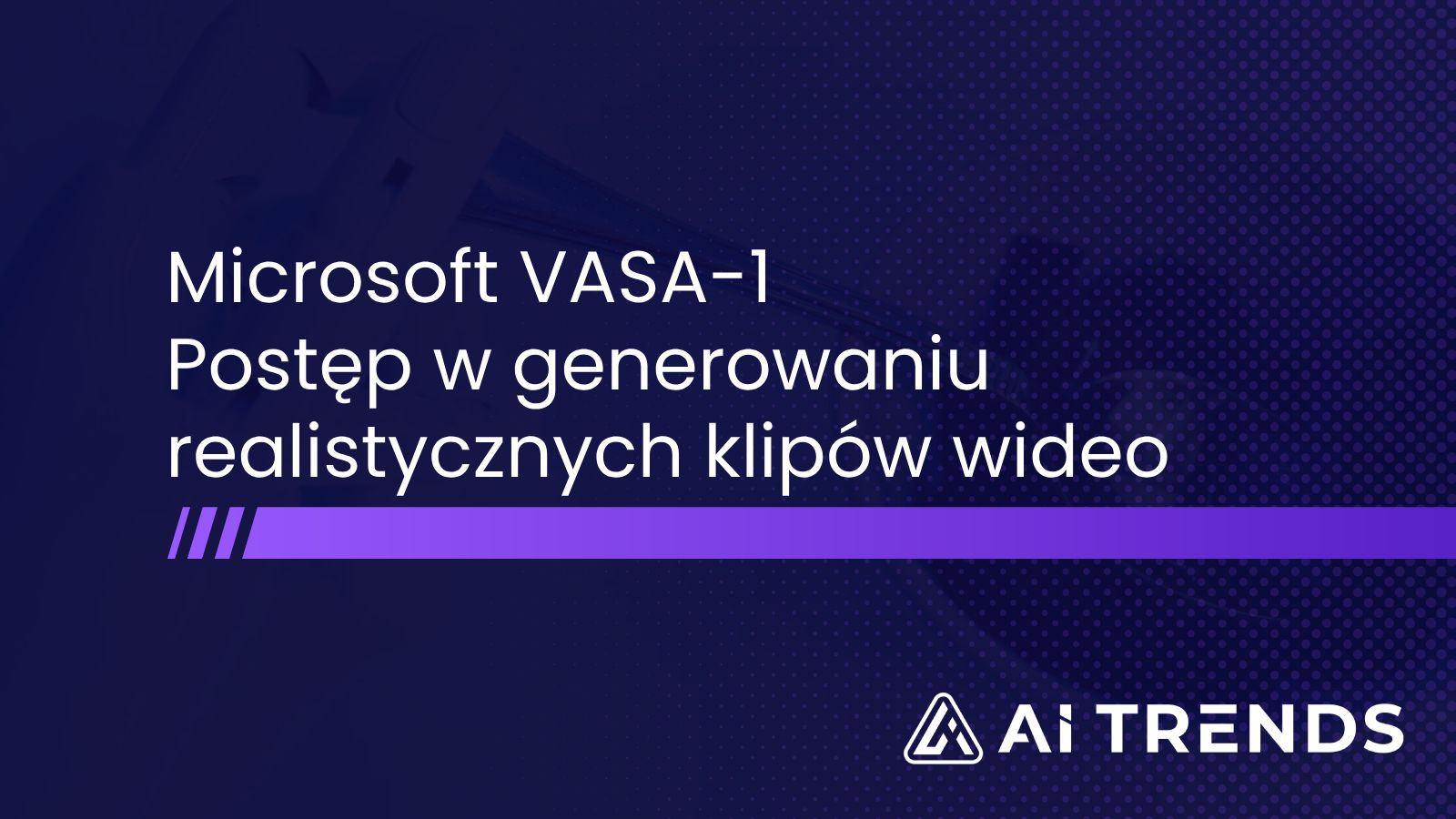 Microsoft VASA-1 – postęp w generowaniu realistycznych klipów wideo