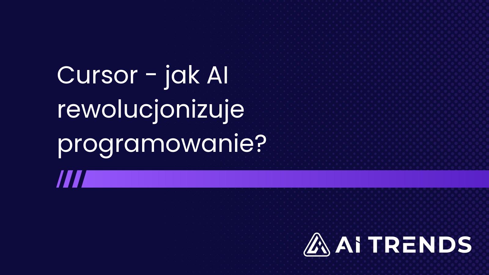 Cursor – jak AI zmienia programowanie?